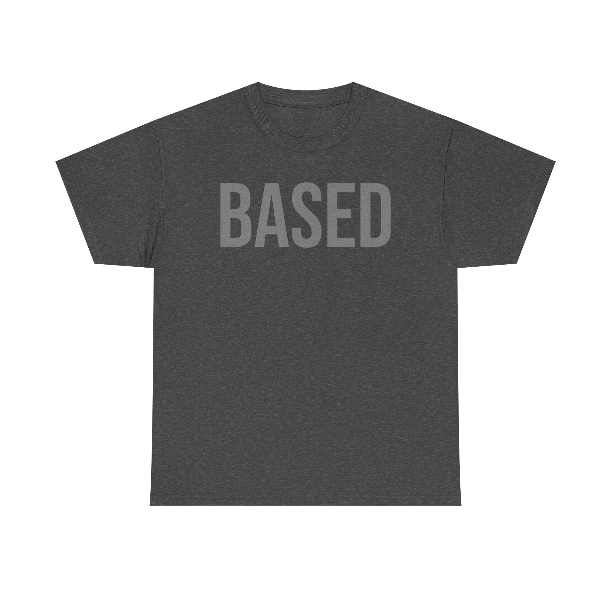 "Based" Minimal— Heavyweight Tee