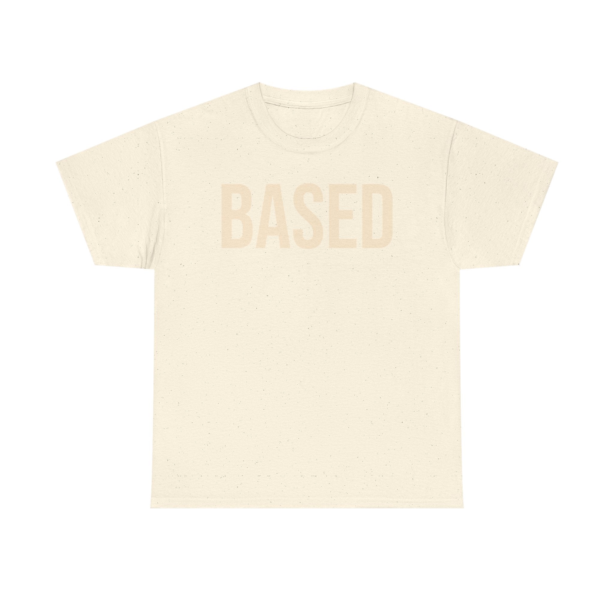 "Based" Minimal— Heavyweight Tee