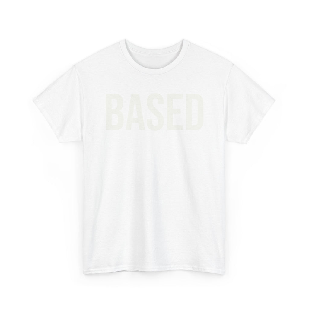 "Based" Minimal— Heavyweight Tee
