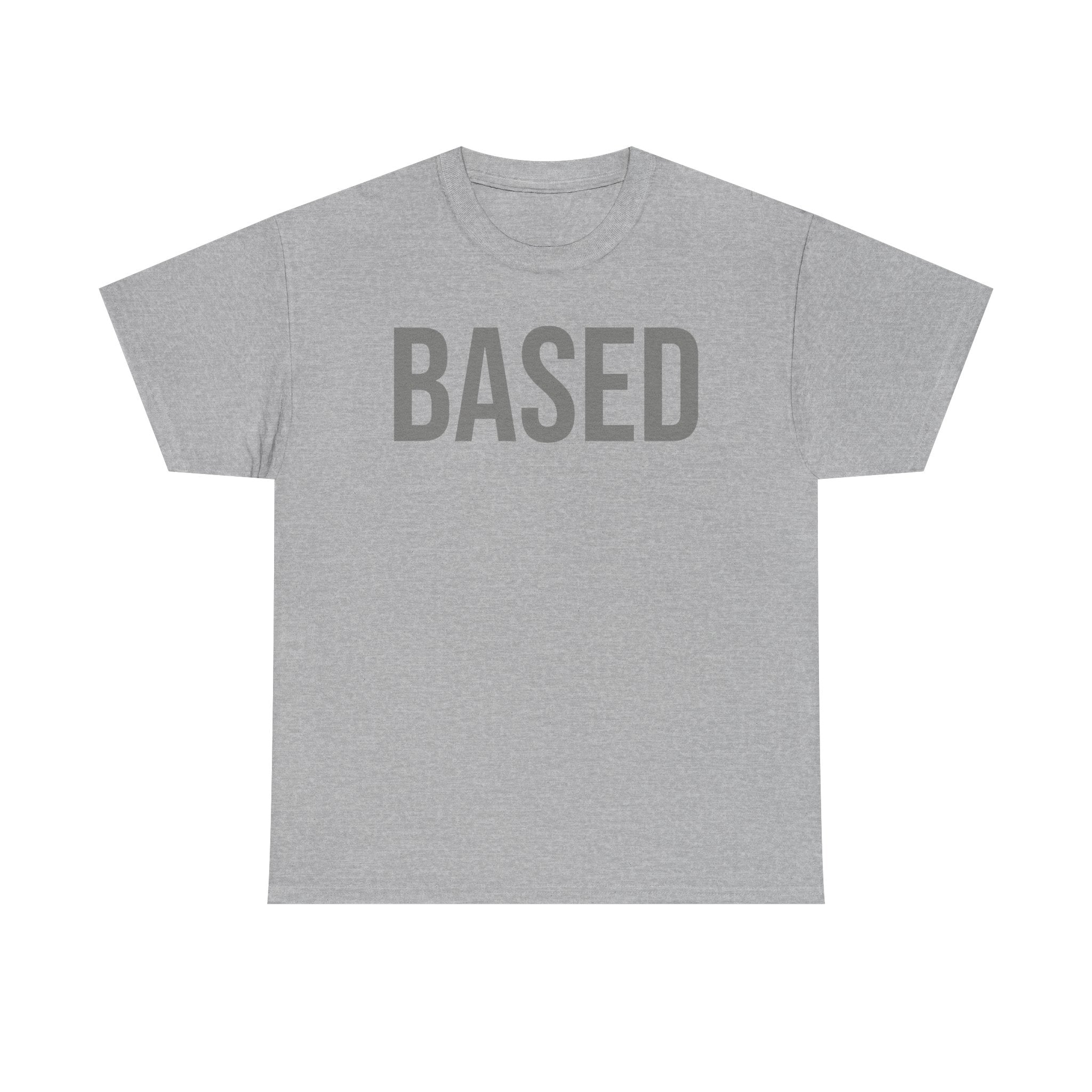 "Based" Minimal— Heavyweight Tee