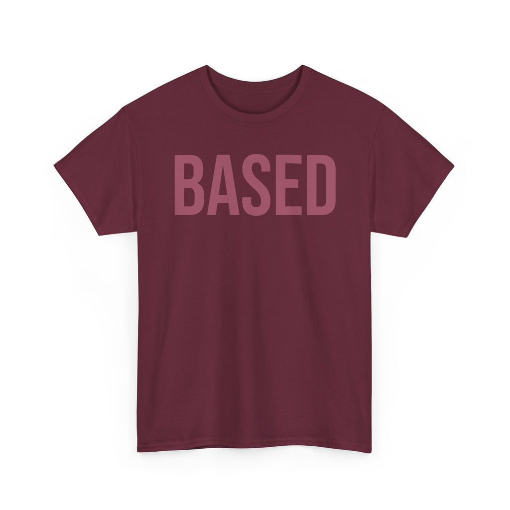 "Based" Minimal— Heavyweight Tee