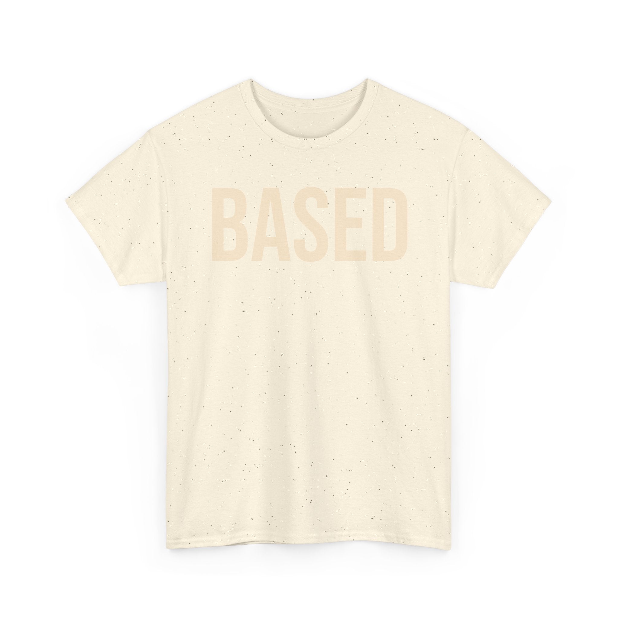 "Based" Minimal— Heavyweight Tee